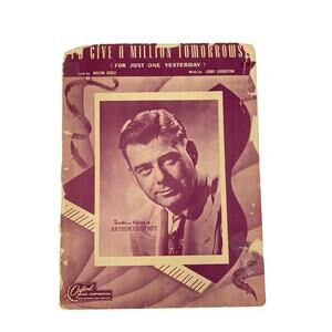 Id Give A Million Tomorrows Sheet Music Arthur Godfrey Milton Berle J Livingston